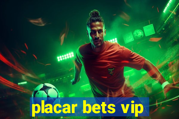 placar bets vip